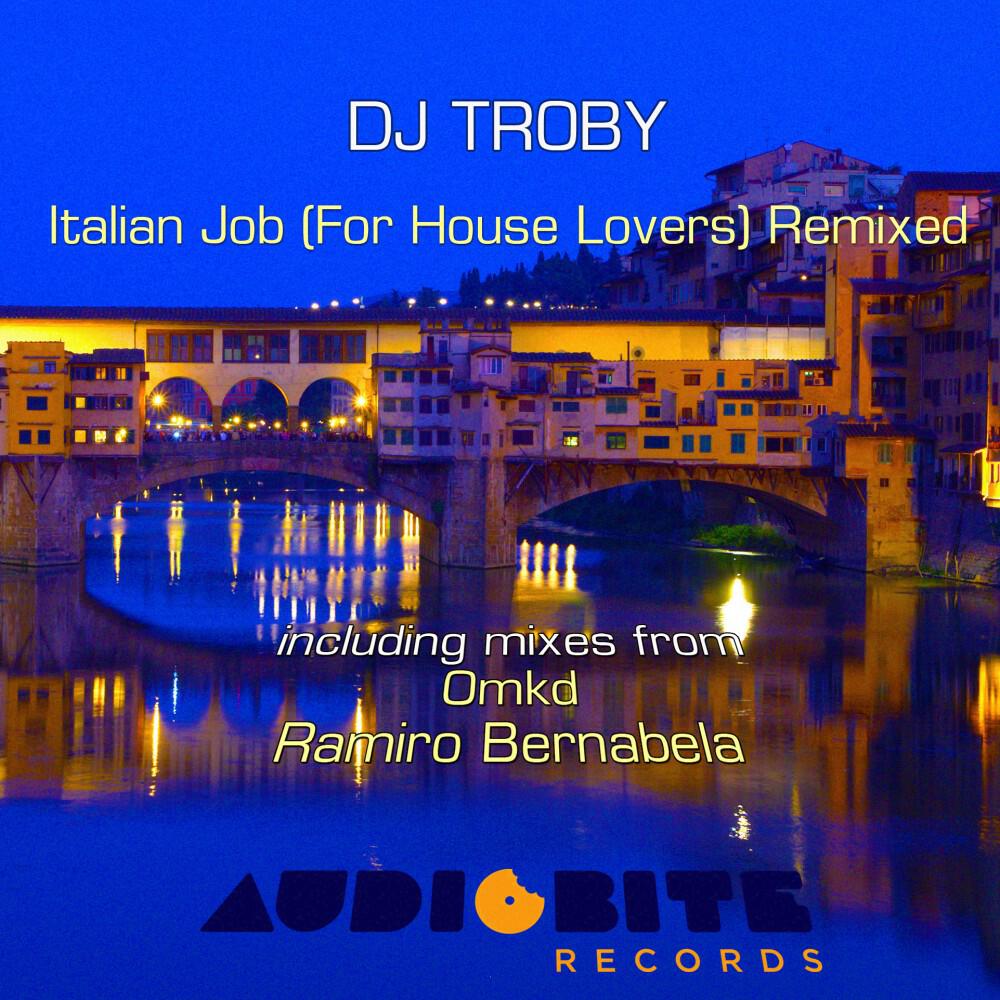 Релиз Italian Job (For House Lovers) Remixed