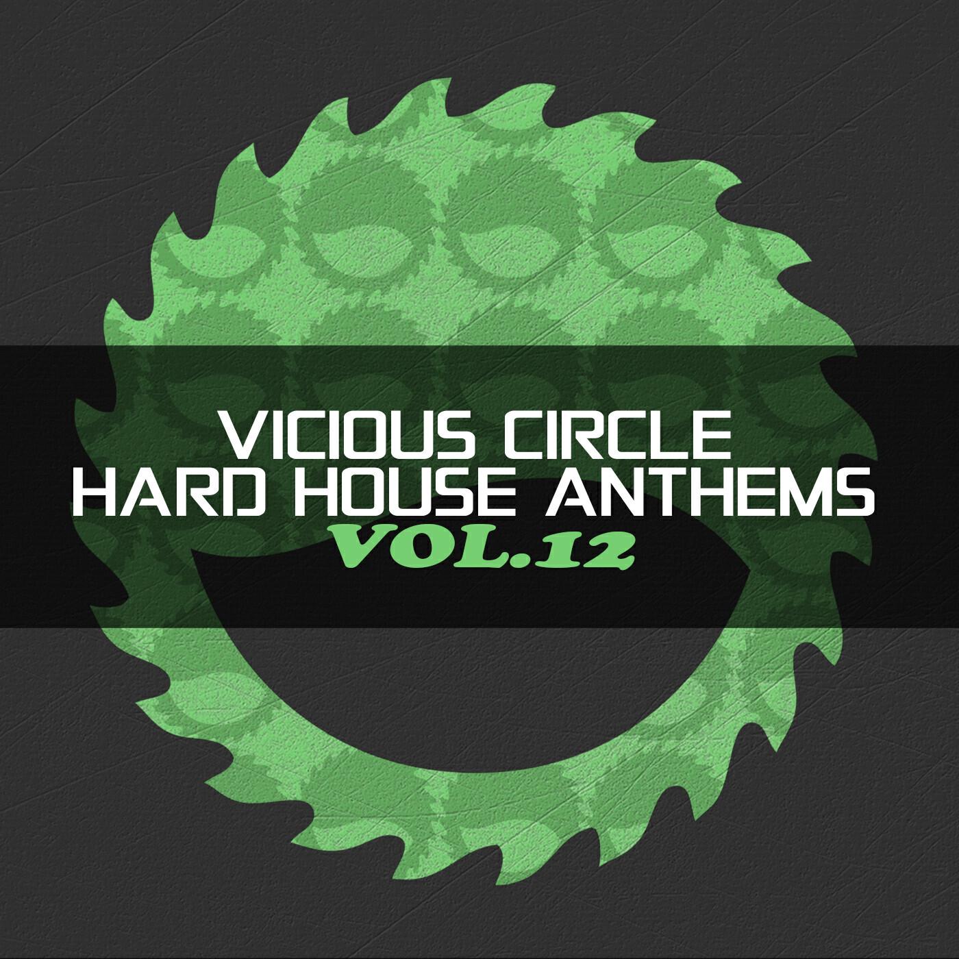 Релиз Vicious Circle: Hard House Anthems, Vol. 12
