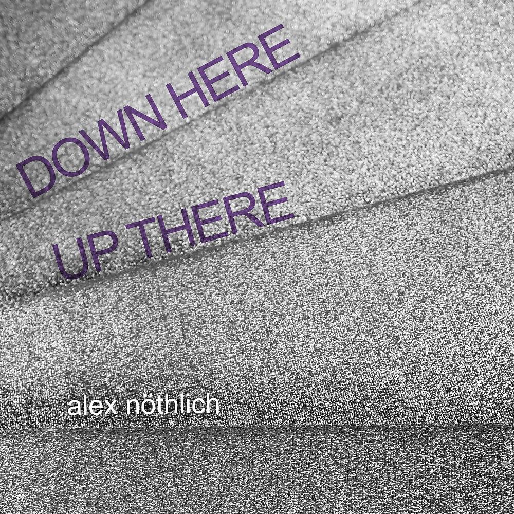 Релиз Down Here up There