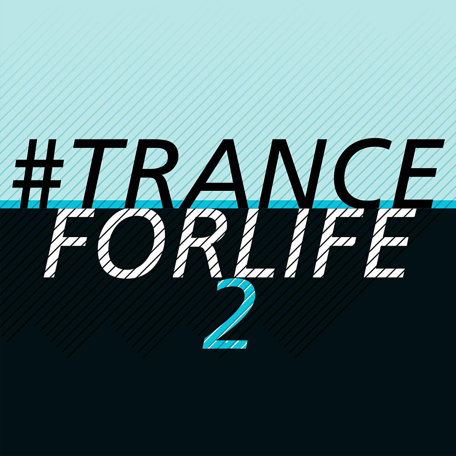 Релиз #tranceforlife, Vol. 2