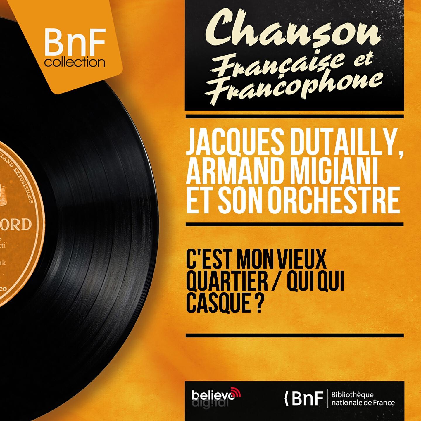 Релиз C'est mon vieux quartier / Qui qui casque ? (Mono Version)