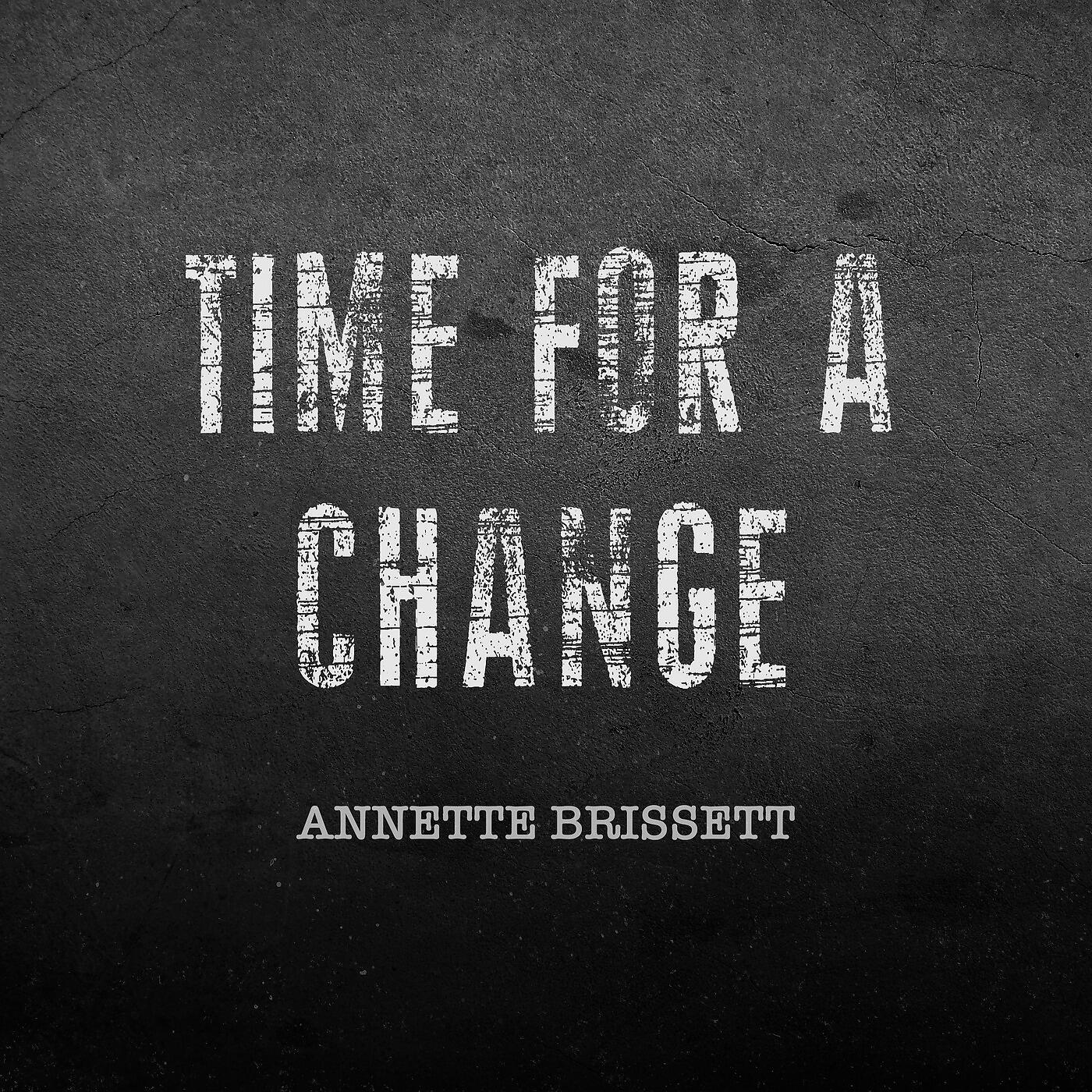 Релиз Time for a Change