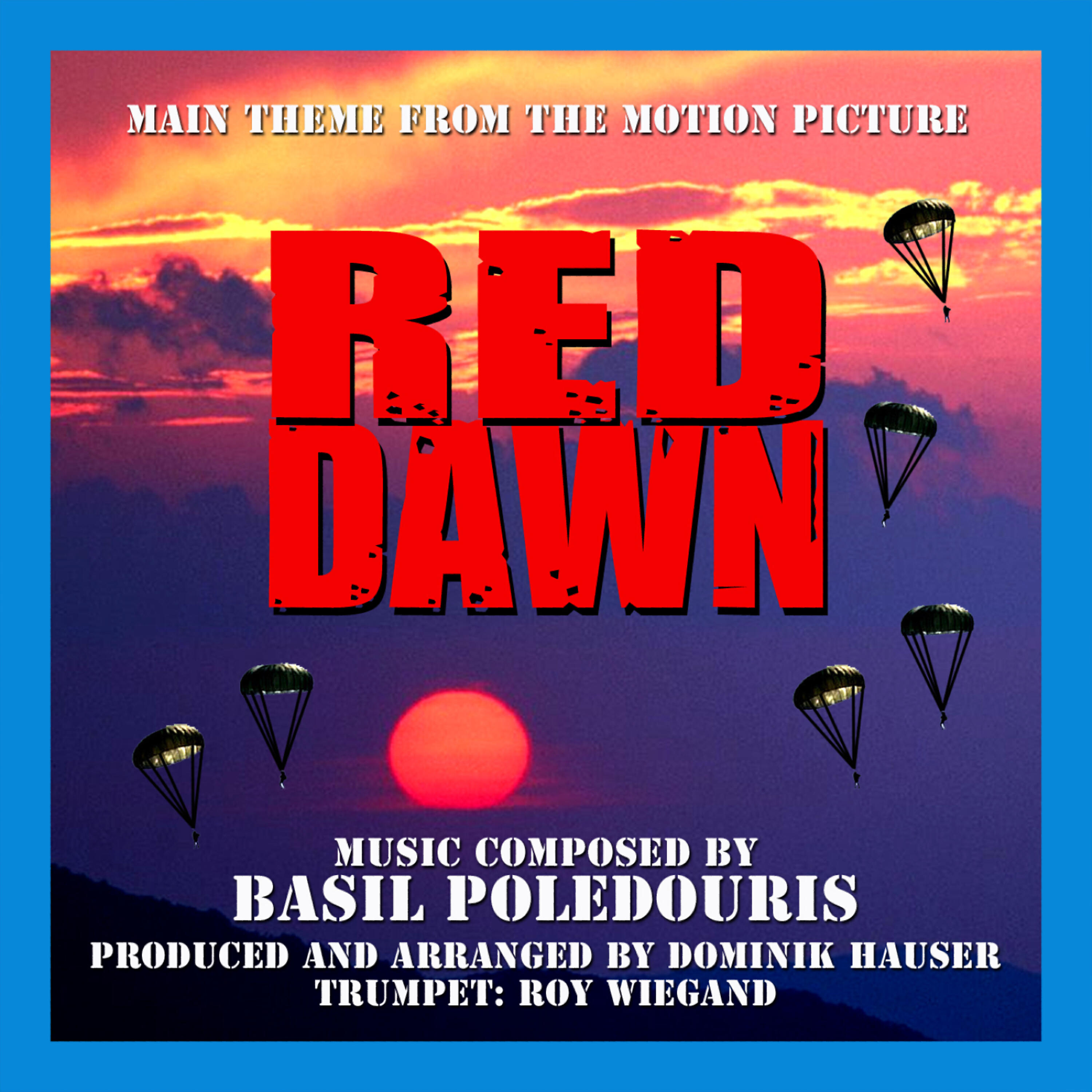 Релиз Red Dawn - Theme from the Motion Picture (Basil Poledouris)