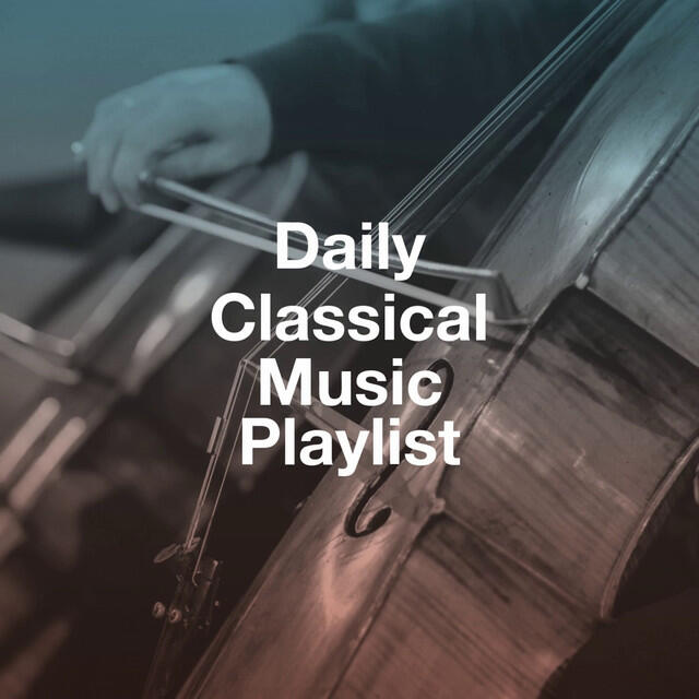 Релиз Daily Classical Music Playlist