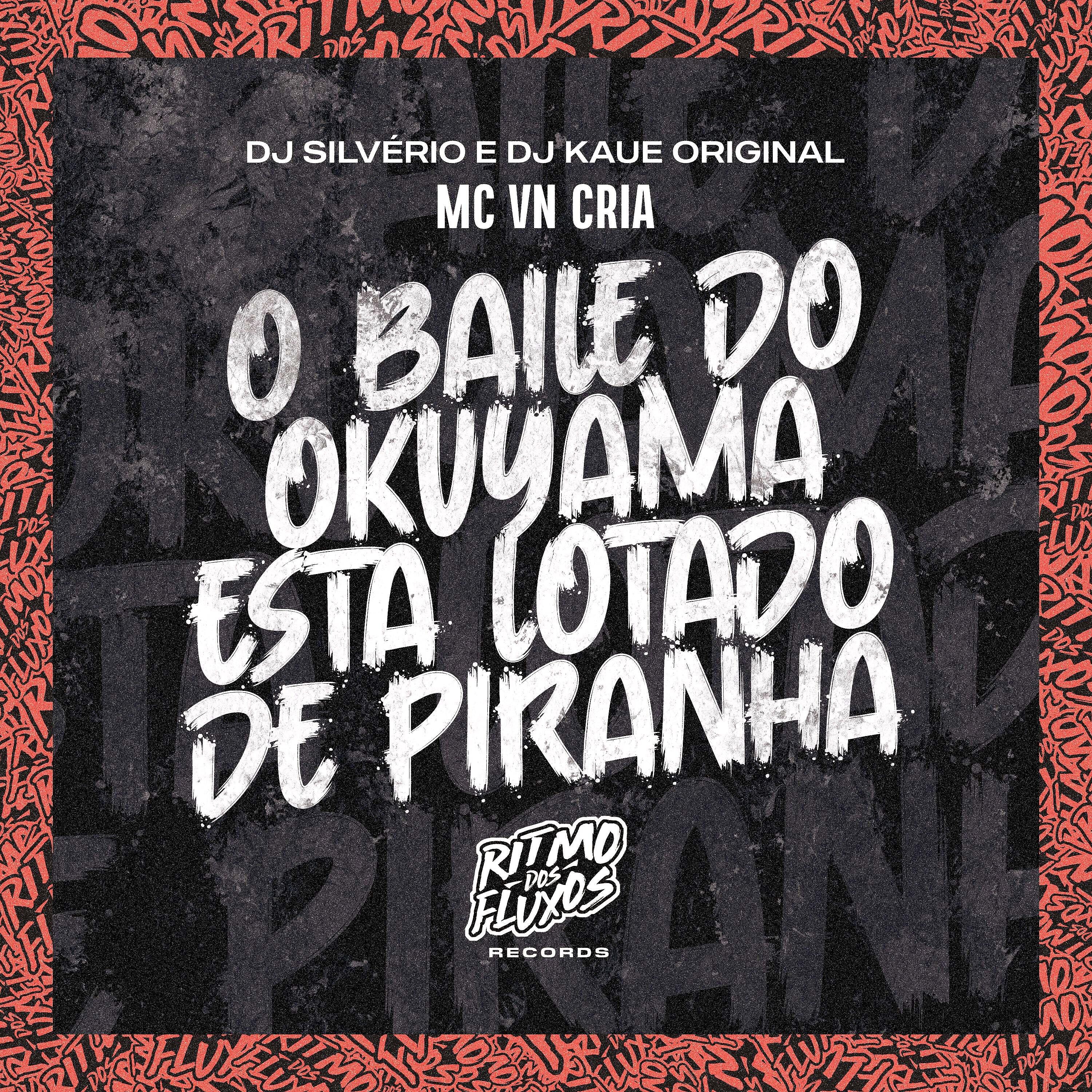 Релиз O Baile do Okuyama Ta Lotado de Piranha