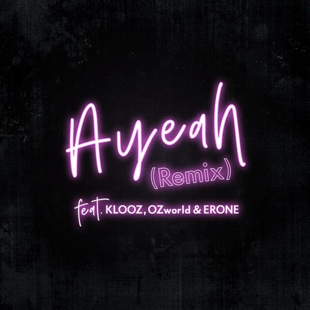 Релиз Ayeah (Remix)