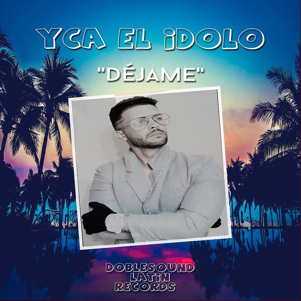 yca el idolo
