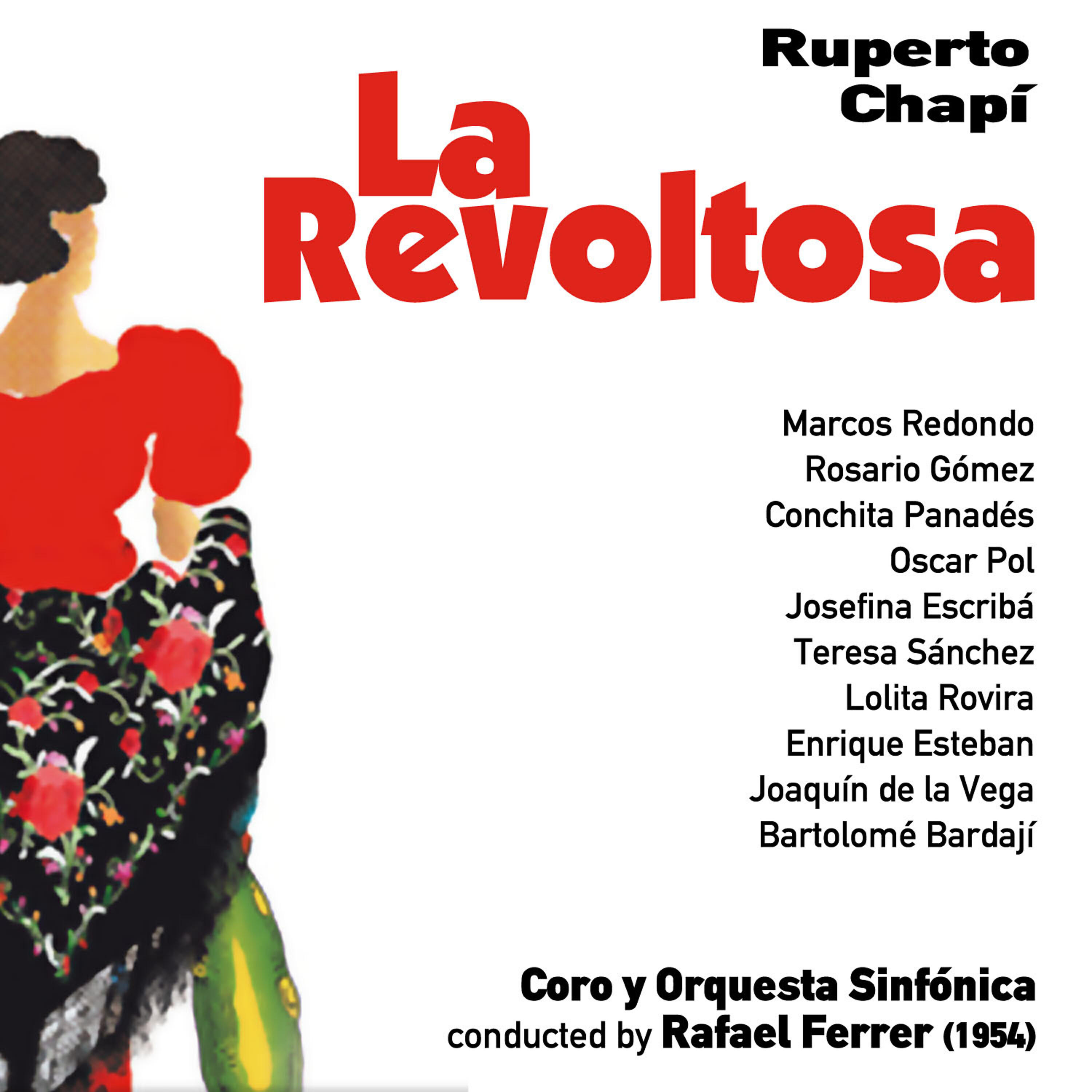Релиз Ruperto Chapí: La Revoltosa [Zarzuela en Un Acto] (1954)