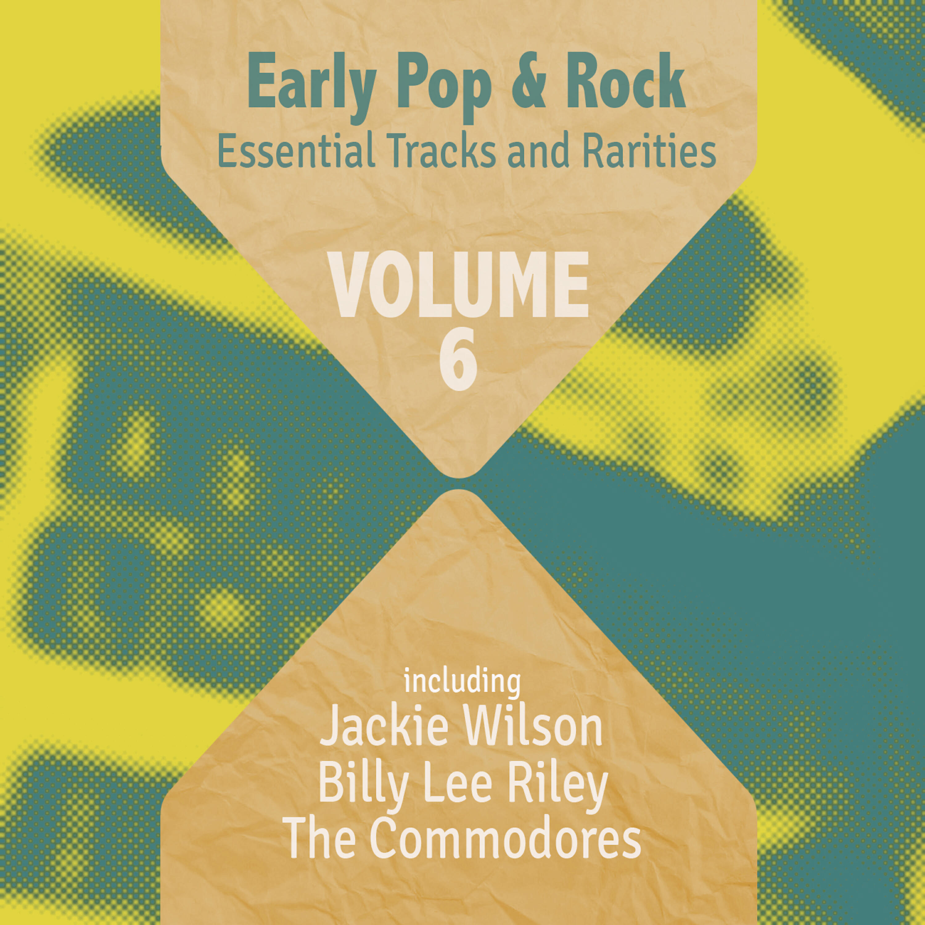 Релиз Early Pop & Rock Hits, Essential Tracks and Rarities, Vol. 6