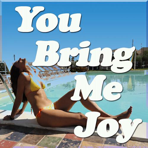 Релиз You Bring Me Joy