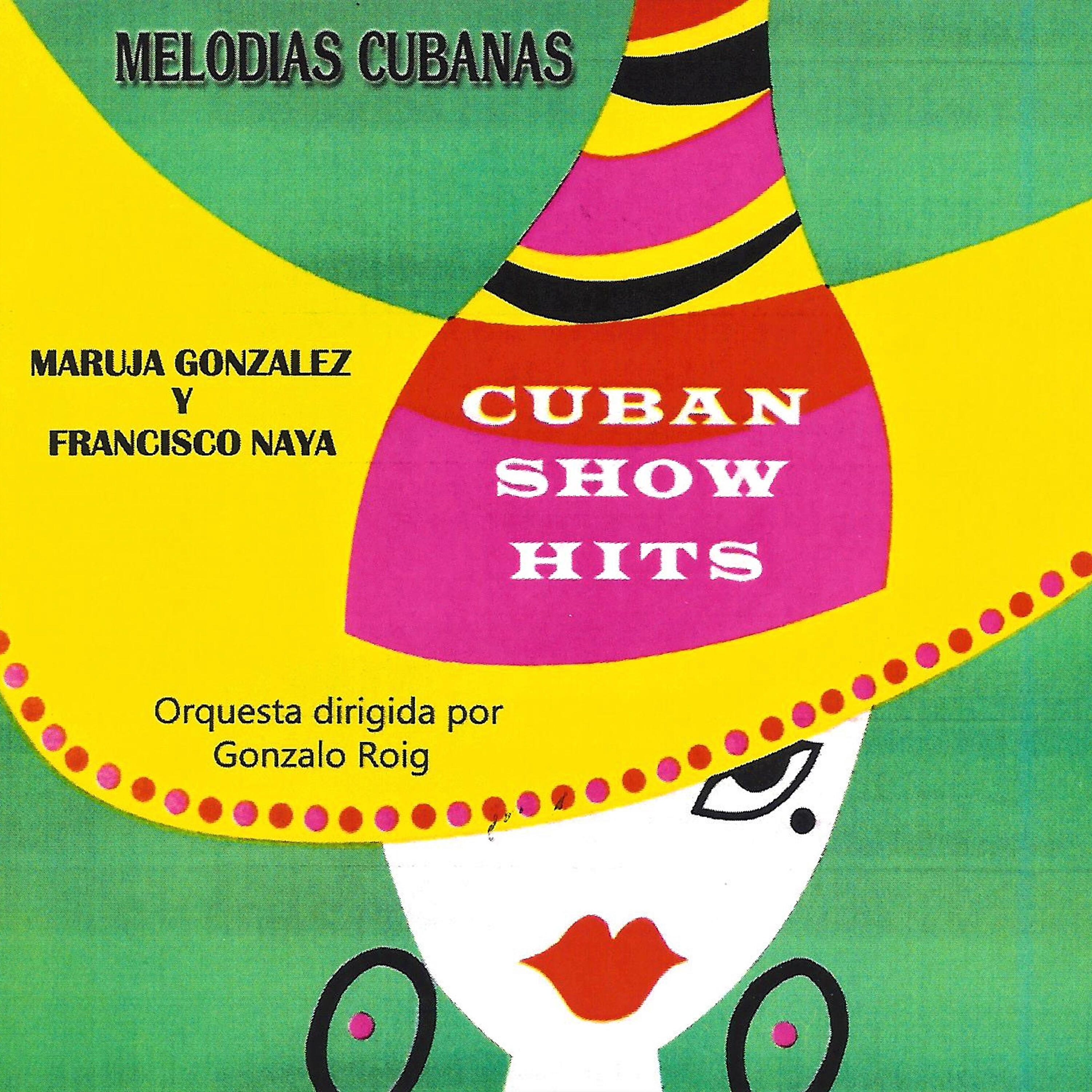Релиз Melodias Cubanas: Cuban Show Hits