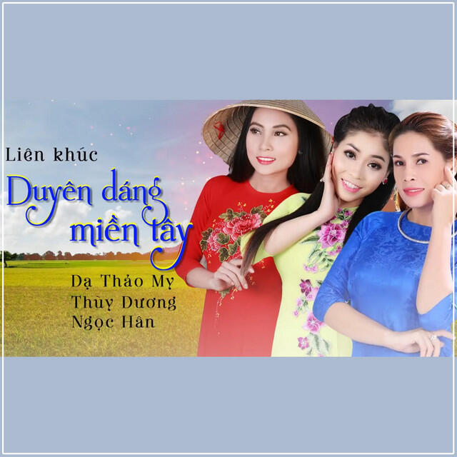Релиз Liên Khúc Duyên Dáng Miền Tây