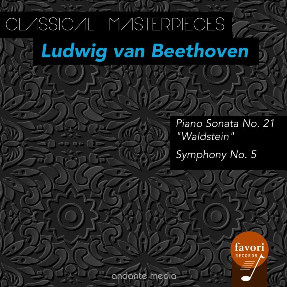 Релиз Classical Masterpieces - Ludwig van Beethoven: Piano Sonata "Waldstein" & Symphony No. 5