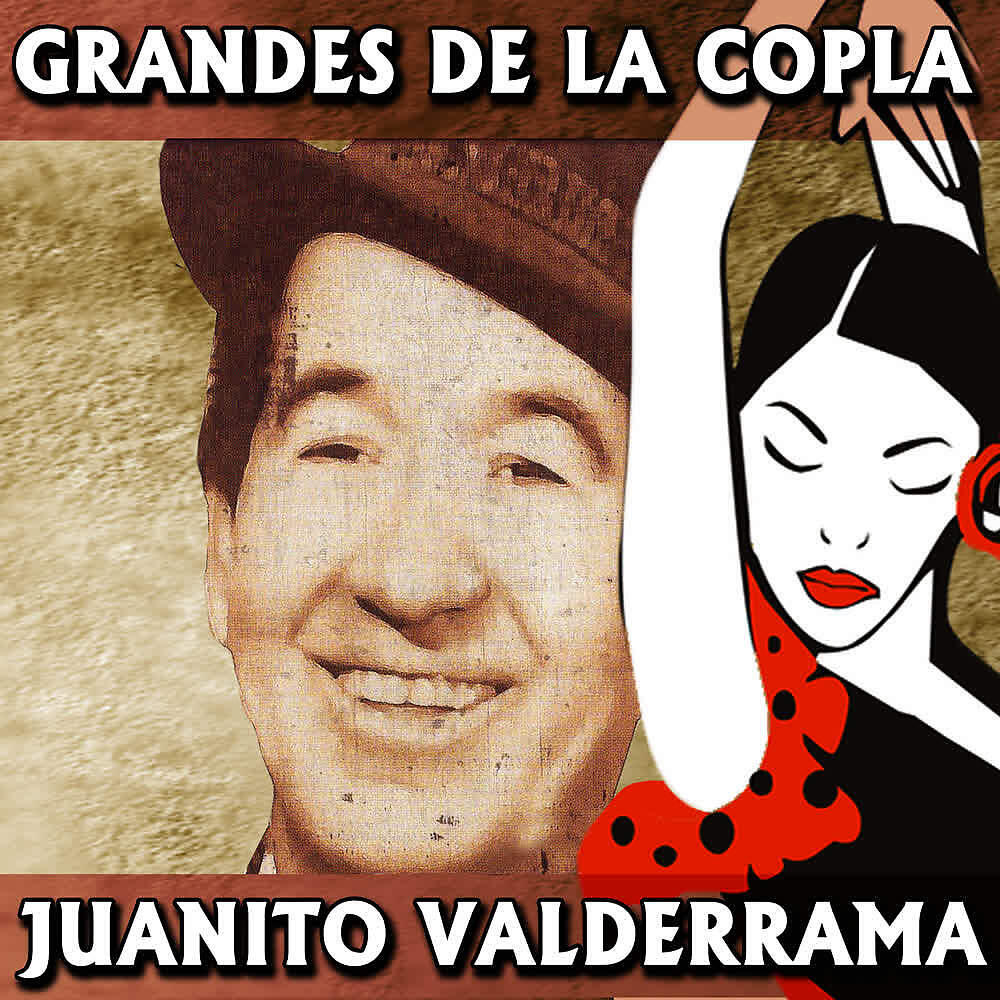 Релиз Grandes de la Copla. Juanito Valderrama