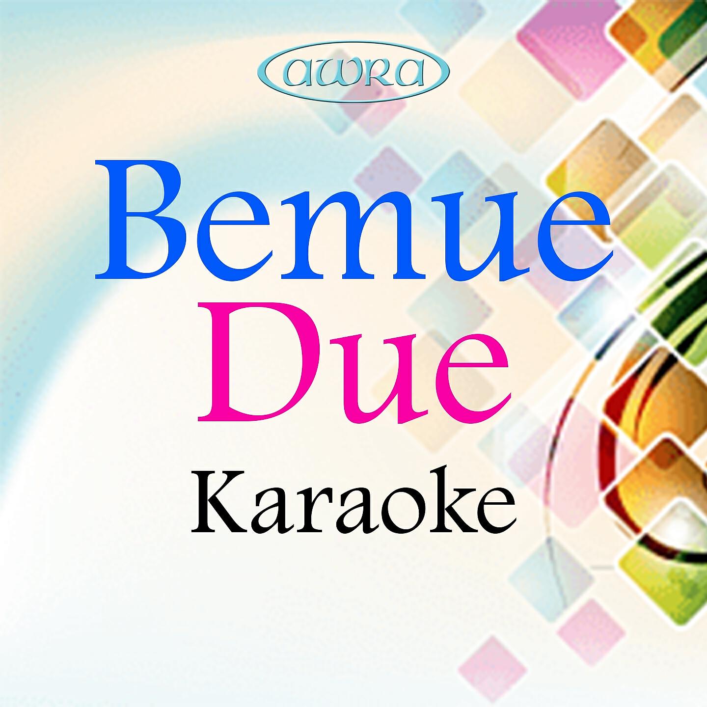 Релиз Bemue Due Sasak (Karaoke)