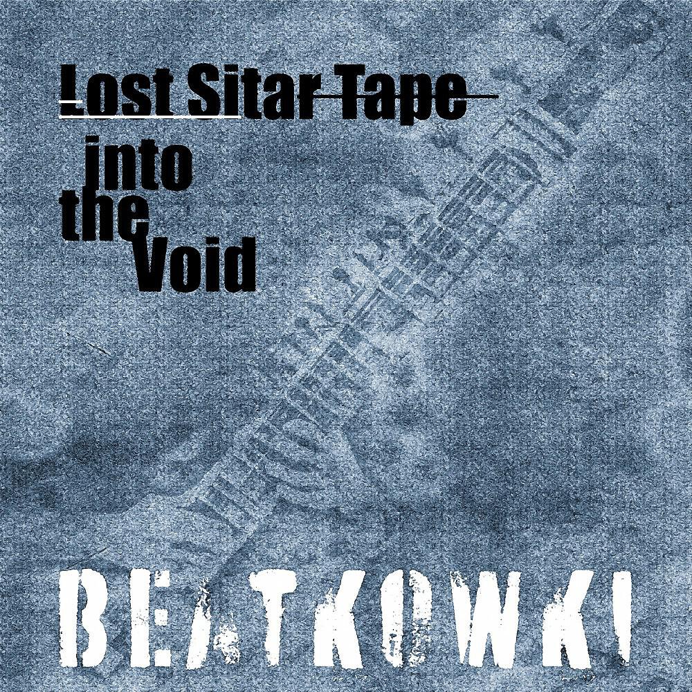 Релиз Lost Sitar Tape (Into the Void)