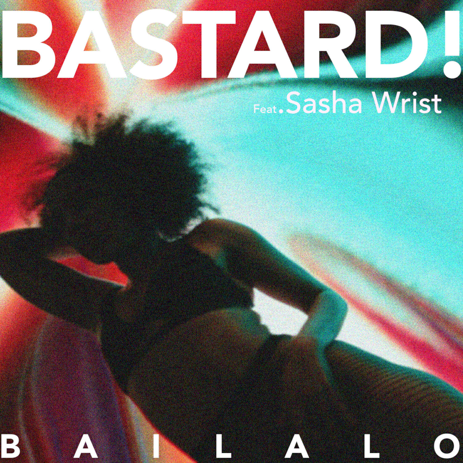 Релиз Bailalo (feat. Sasha Wrist)
