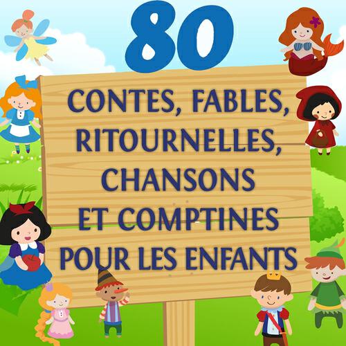 Релиз 80 contes, fables, ritournelles, chansons et comptines pour les enfants