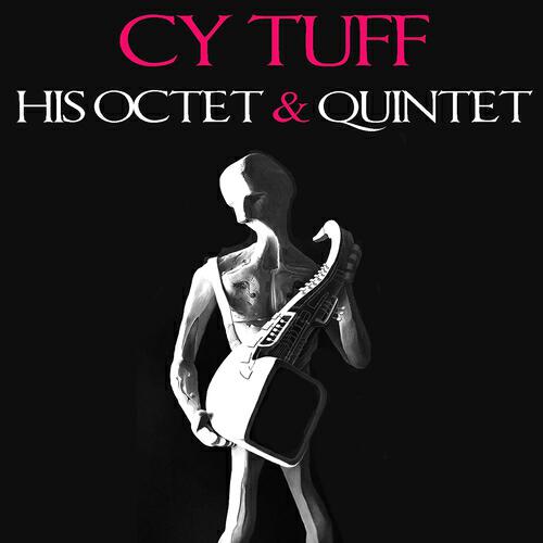 Релиз CY Touff, His Octet & Quintet