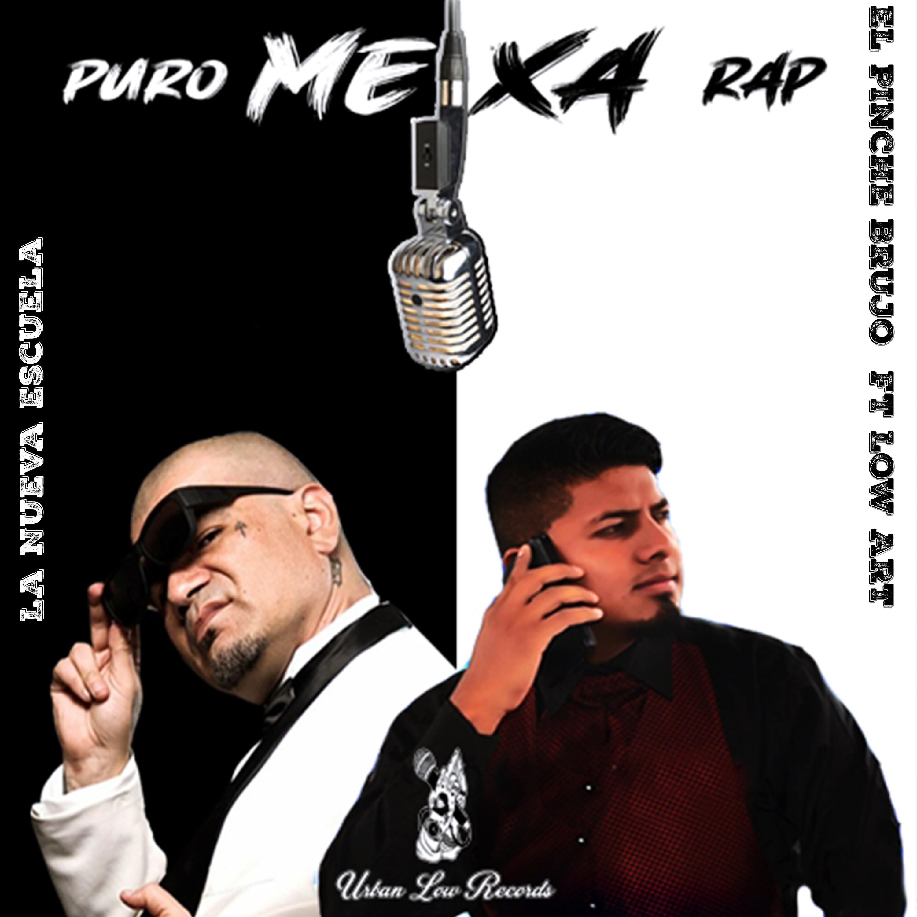Релиз Puro Mexa Rap La Nueva Escuela