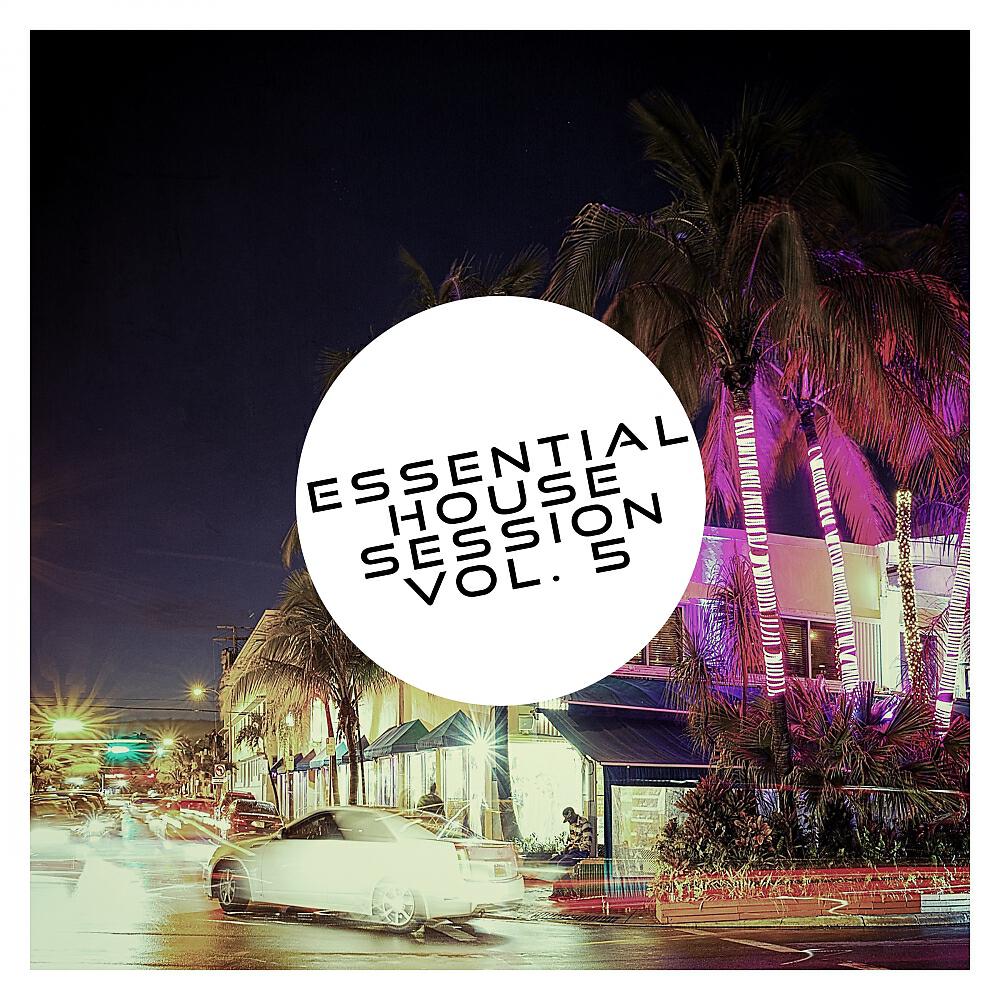 Релиз Essential House Session Vol. 5