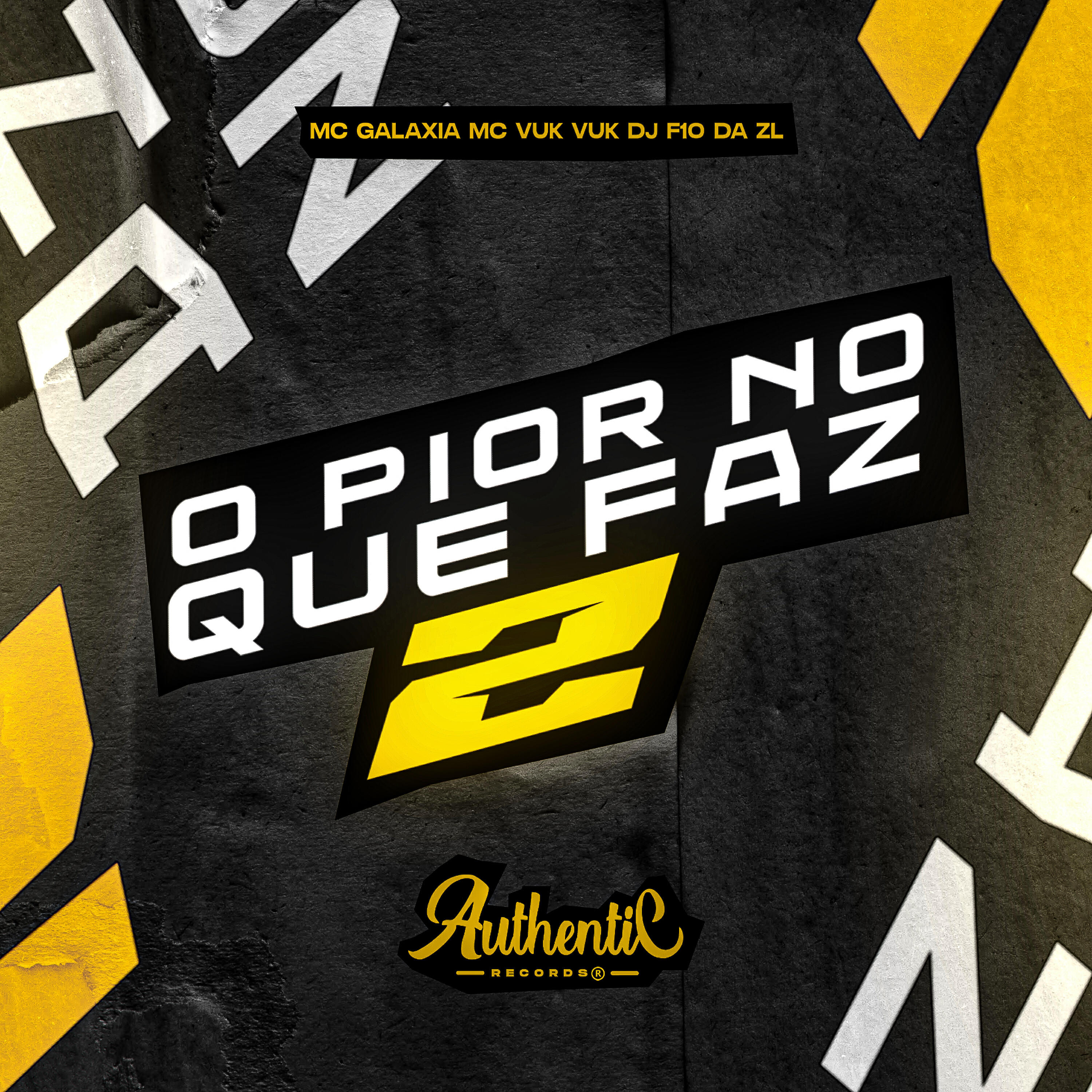 Релиз O Pior no Que Faz 2