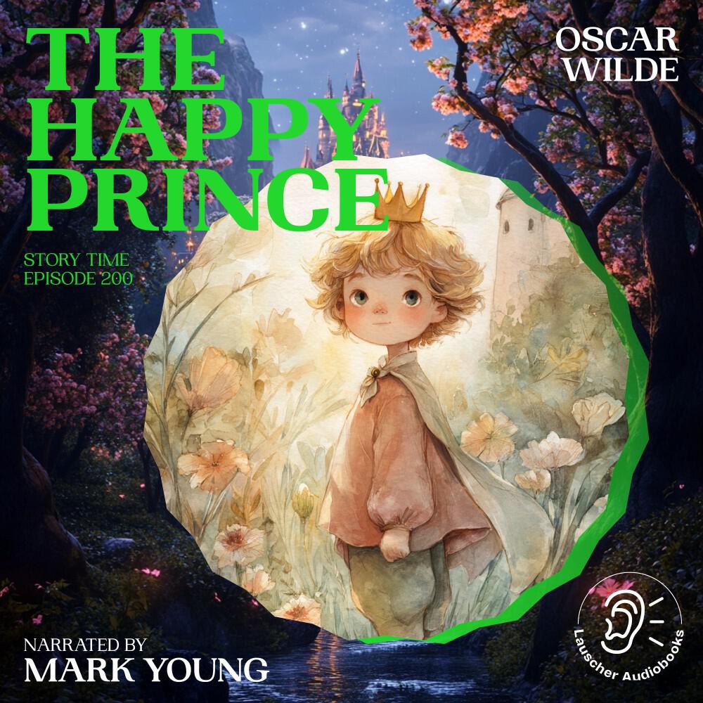 Релиз The Happy Prince (Story Time, Episode 200)