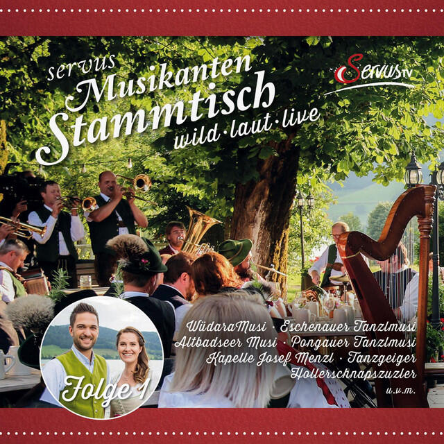 Релиз Servus Musikanten Stammtisch wild · laut · live - Folge 1