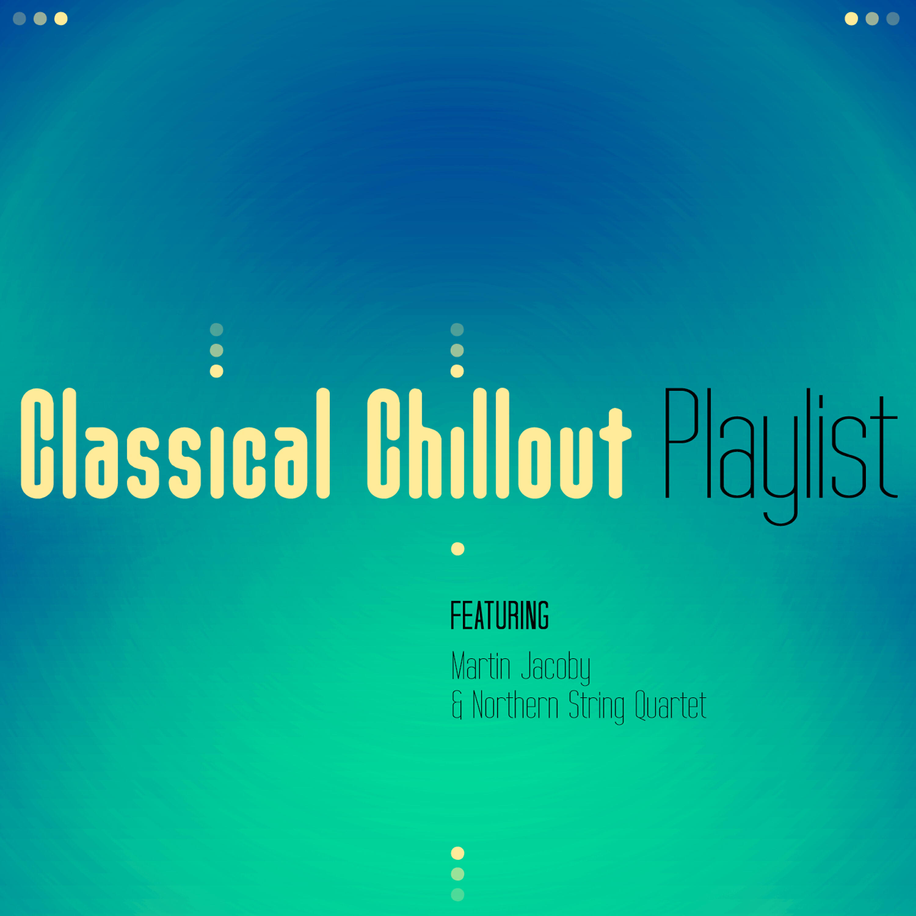 Релиз Classical Chillout Playlist