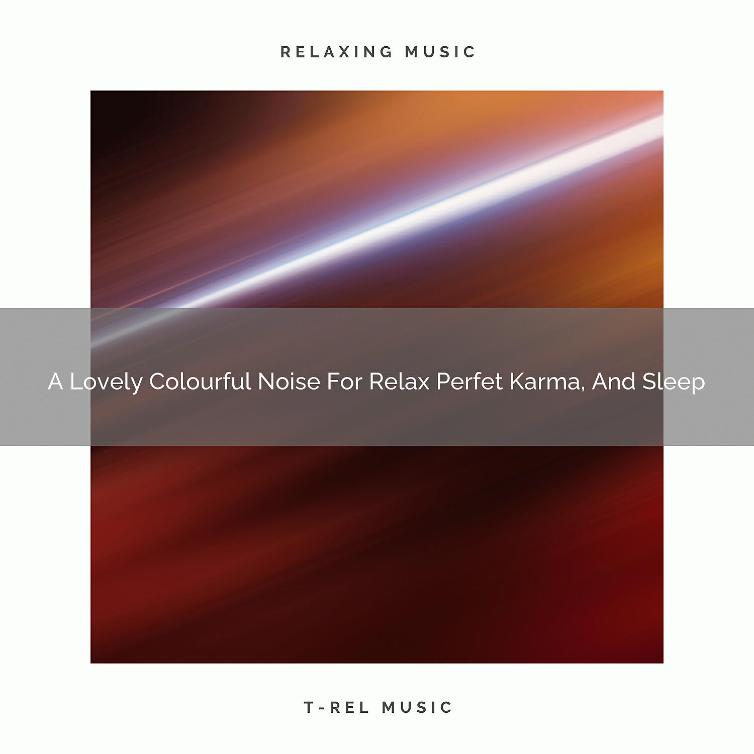 Sweet Baby Dreams & Noises - A Lovely Colourful Noise For Relax Perfet Karma, And Nap