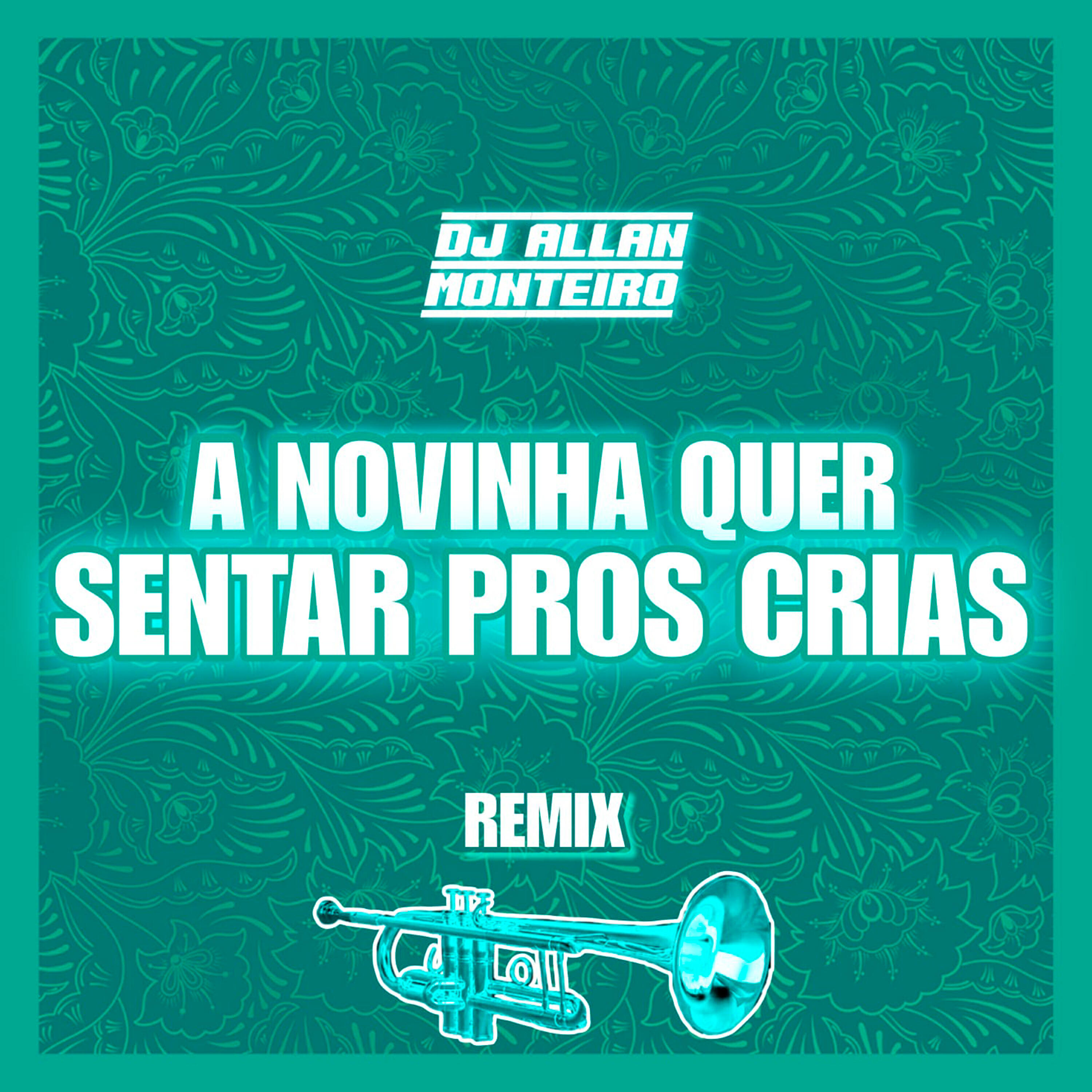 Релиз A NOVINHA QUER SENTAR PROS CRIAS (FUNK HITMADO)