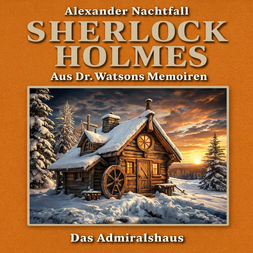 Релиз Sherlock Holmes: Das Admiralshaus (Hörbuch Komplett)
