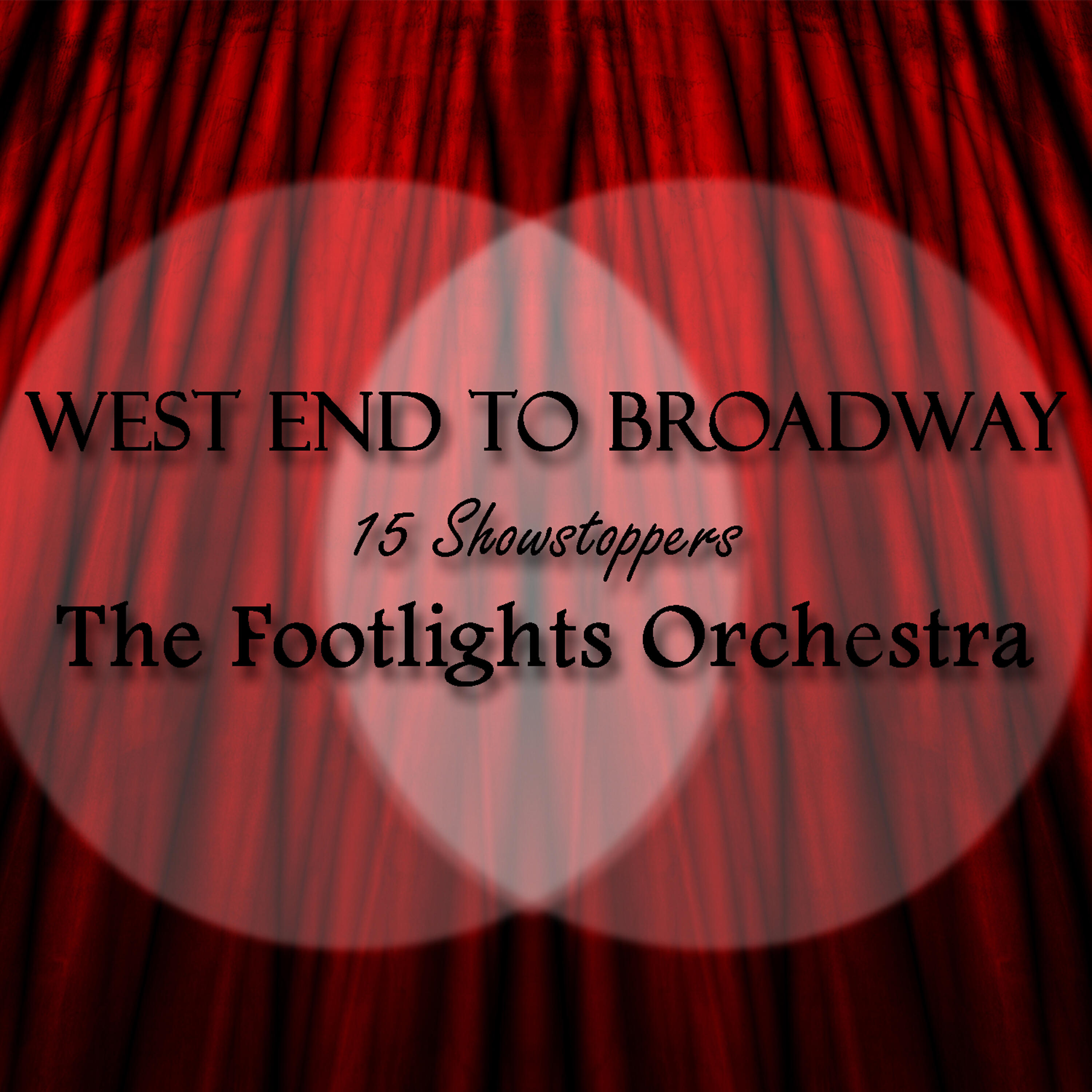 Релиз West End To Broadway - 15 Showstoppers