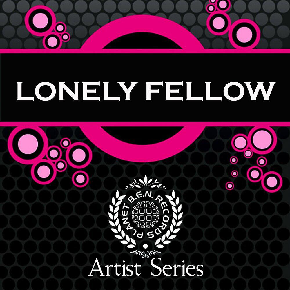 Lonely Fellow