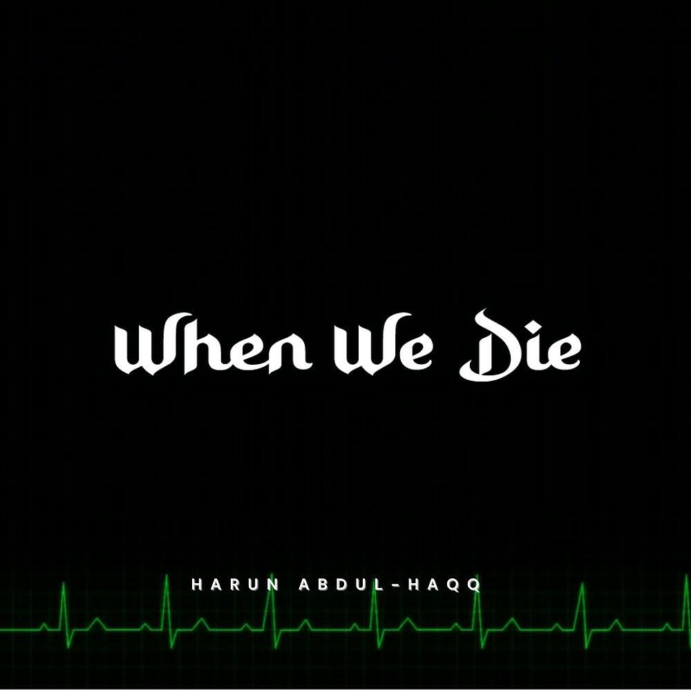Релиз When We Die