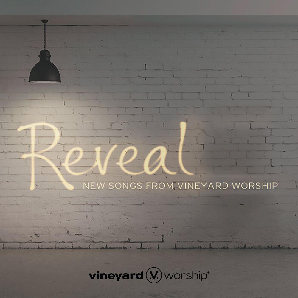 Релиз Reveal (New Songs From Vineyard Worship)