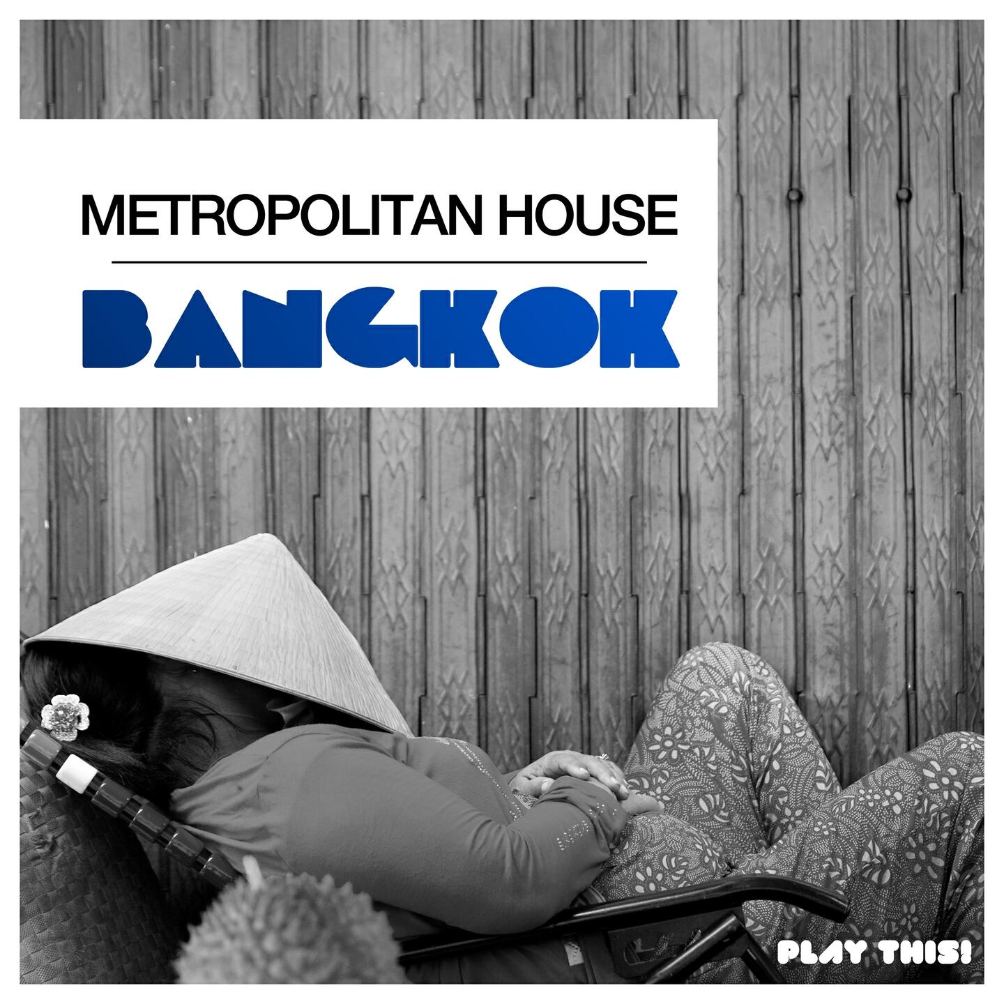Релиз Metropolitan House: Bangkok