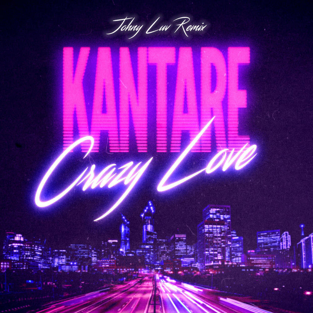 Релиз Crazy Love (Johny Luv Remix)