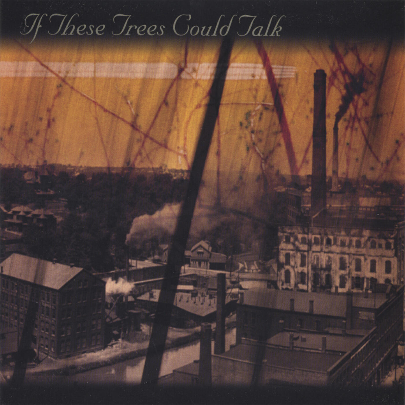 Релиз If These Trees Could Talk