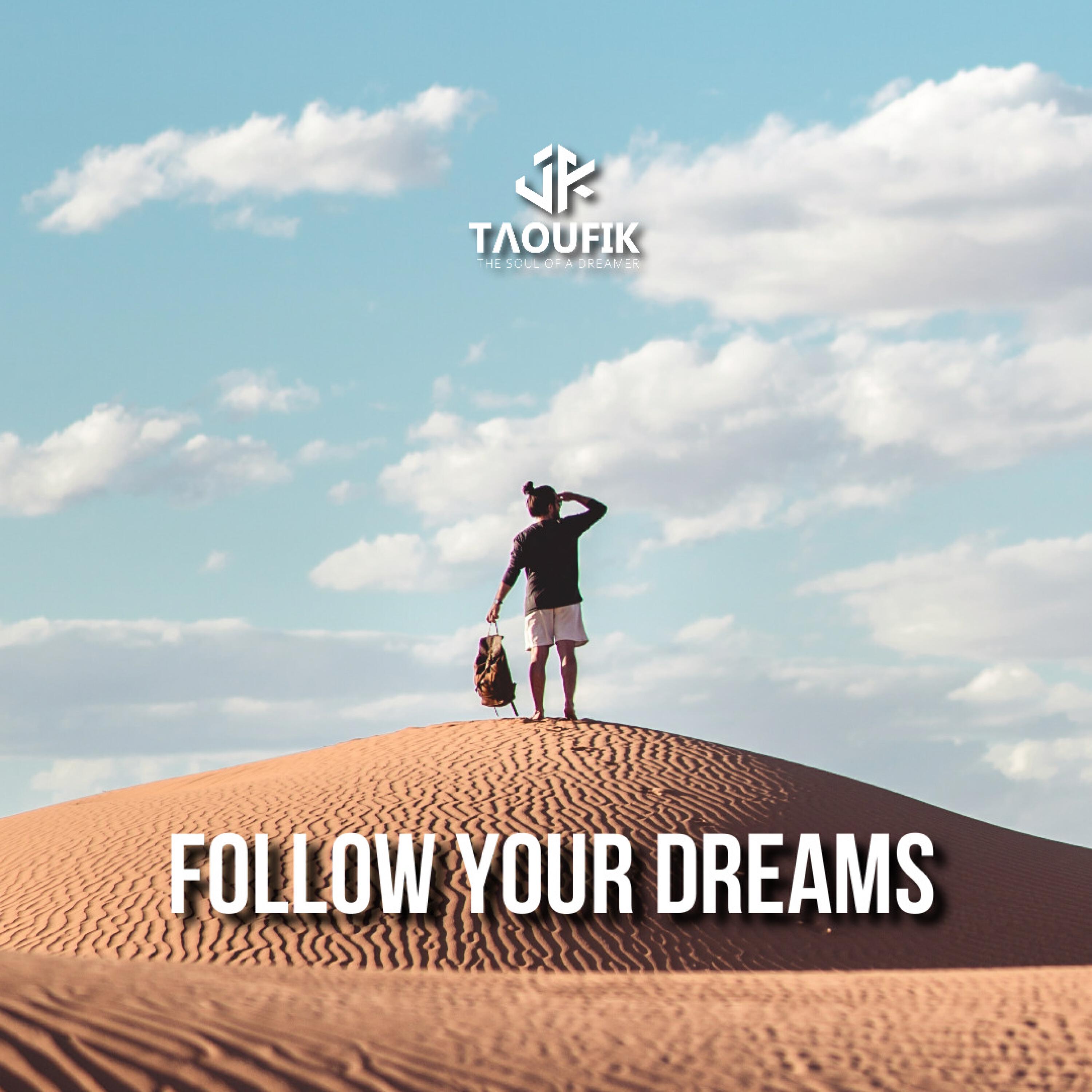 Релиз Follow Your Dreams