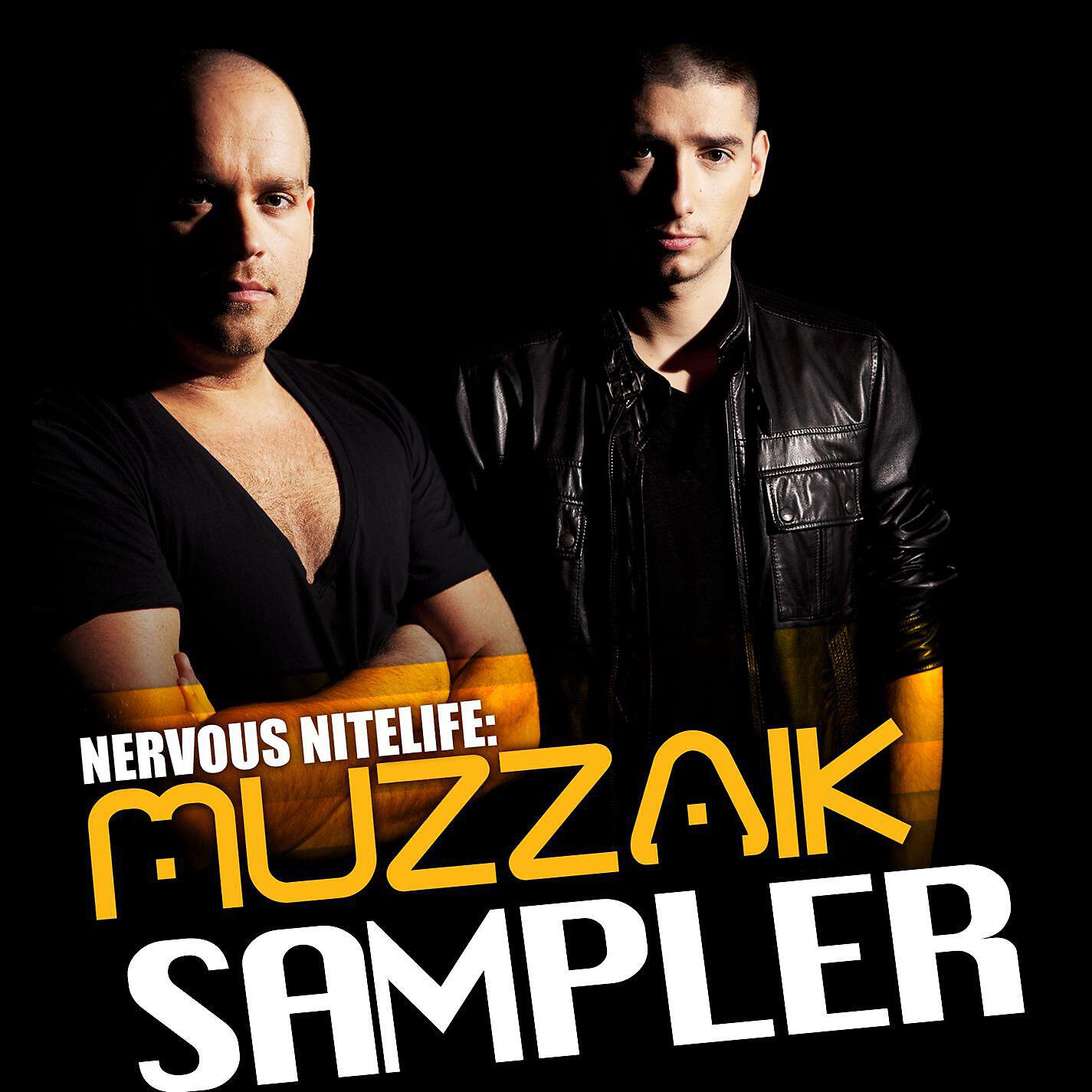 Постер альбома Nervous Nitelife: Muzzaik - Sampler