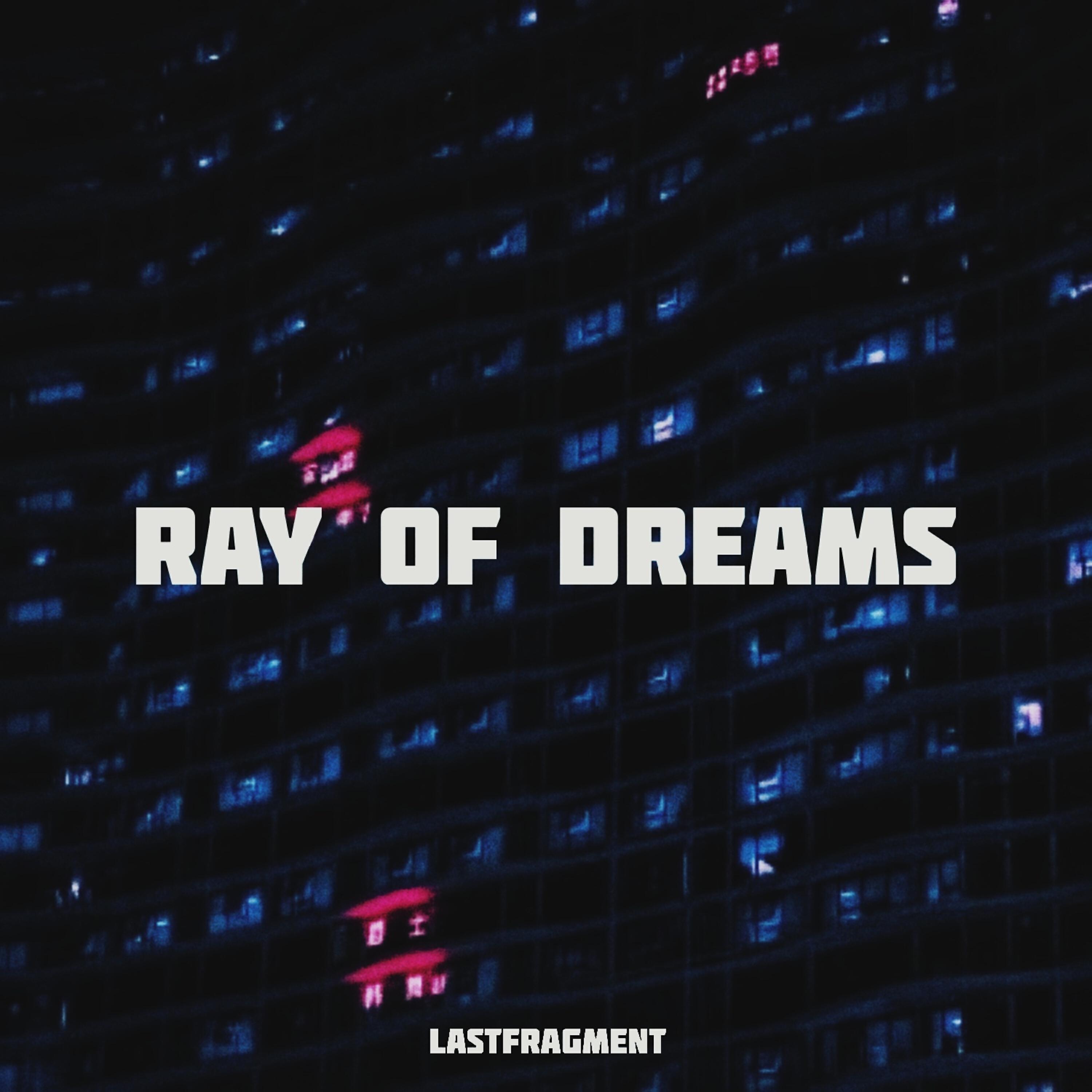 Релиз Ray of Dreams