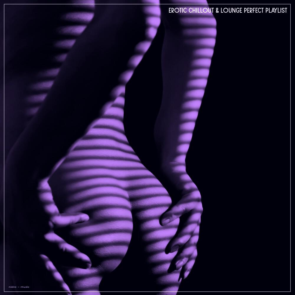 Релиз Erotic Chillout & Lounge Perfect Playlist