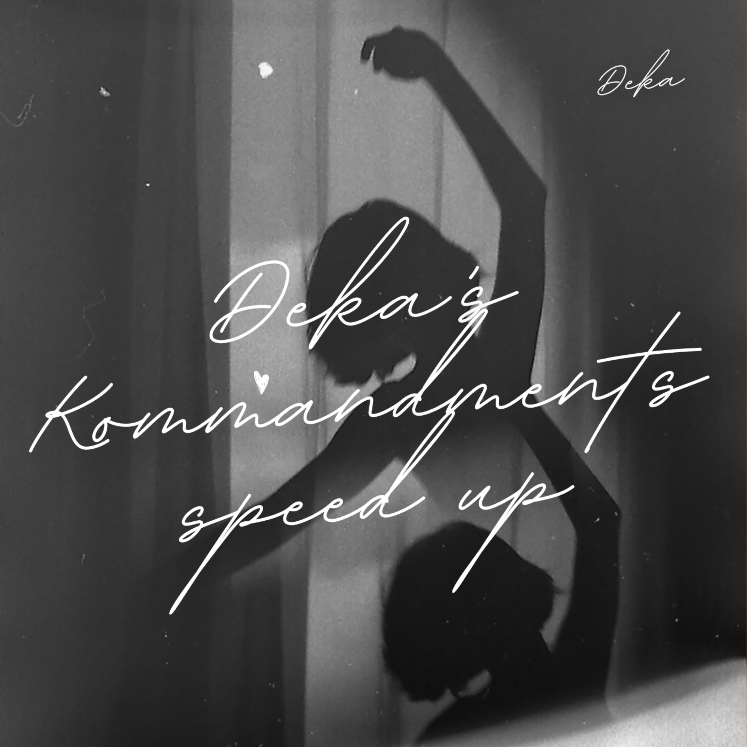 Релиз Deka's Kommandments Speed Up