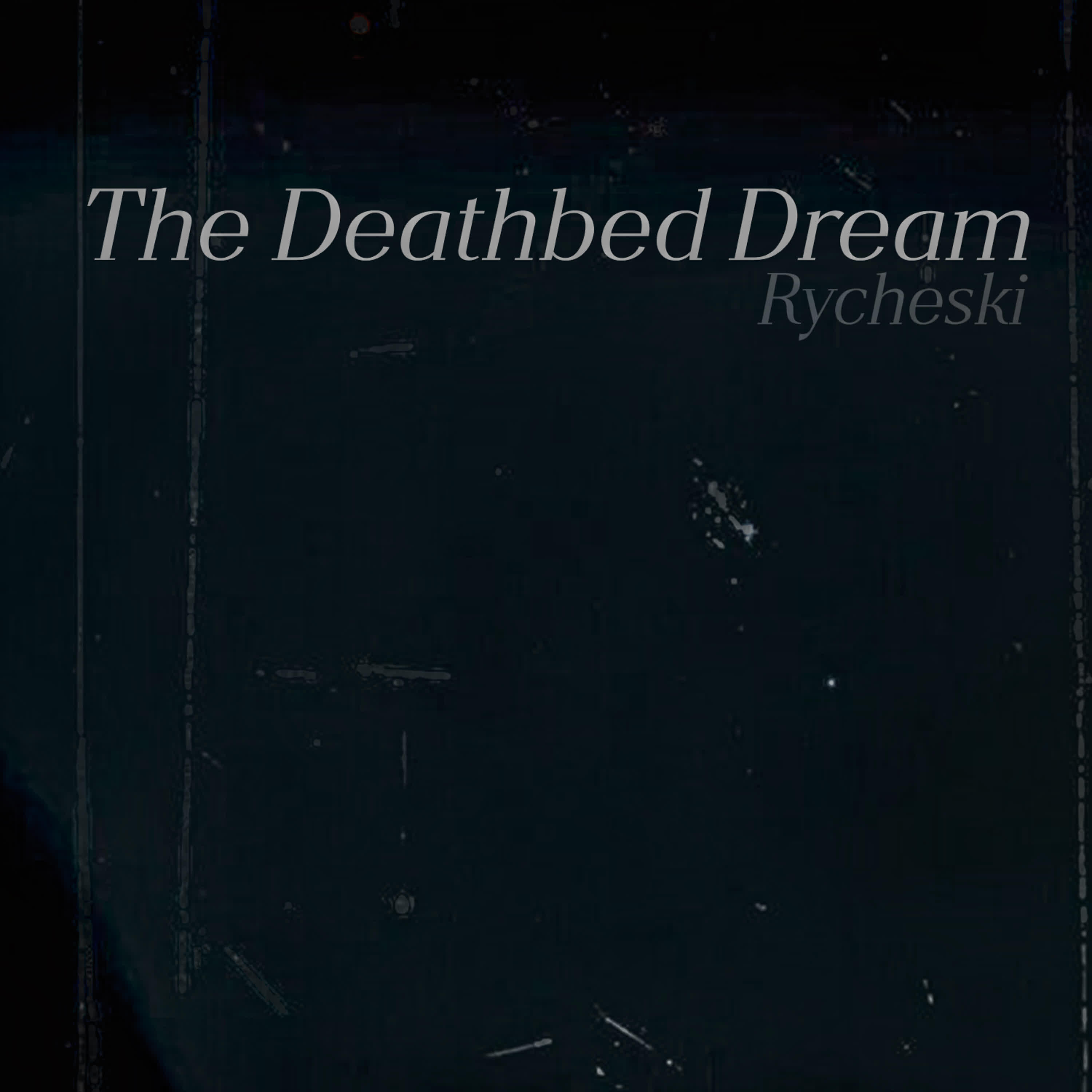 Релиз The Deathbed Dream