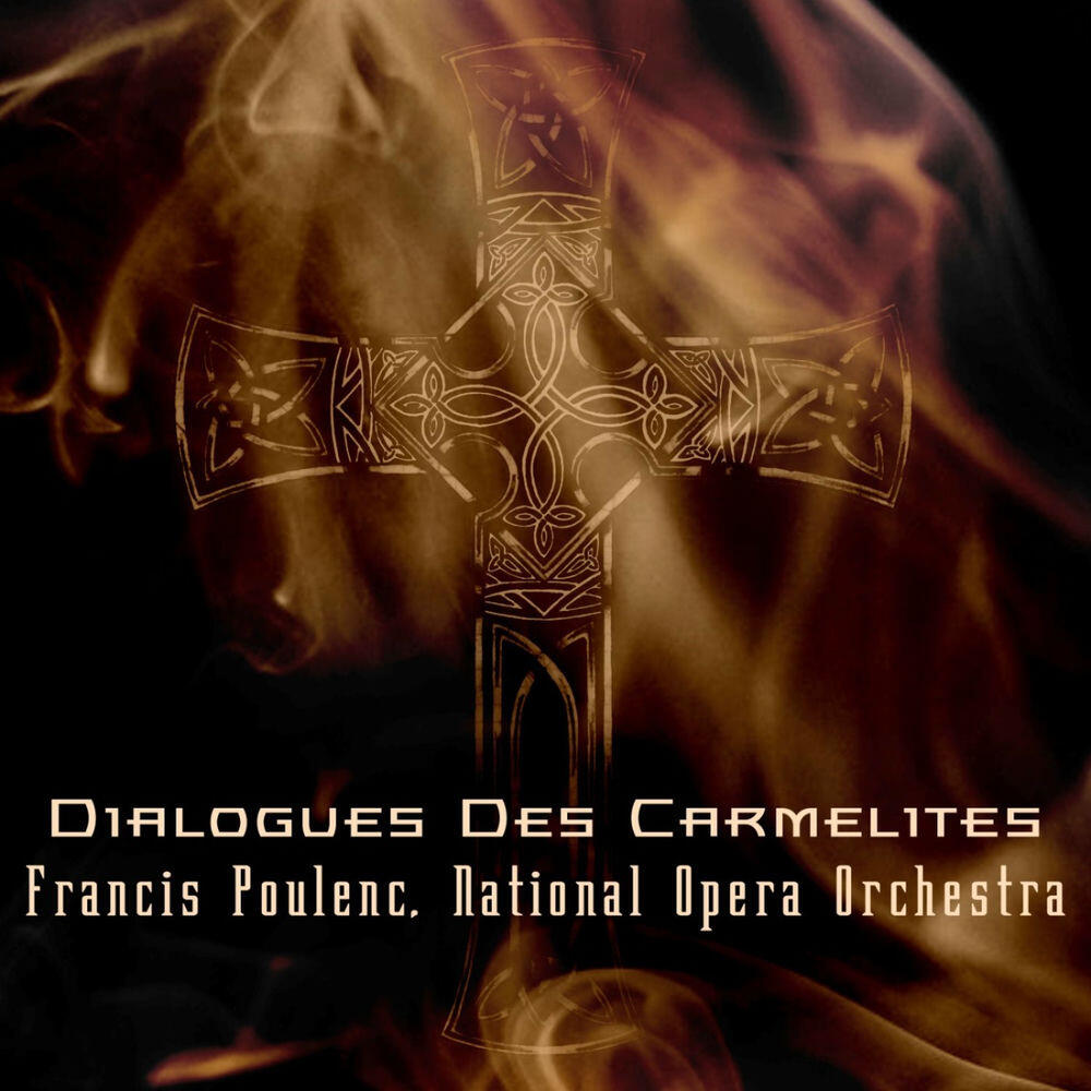 Релиз Poulenc: Dialogues Des Carmelites