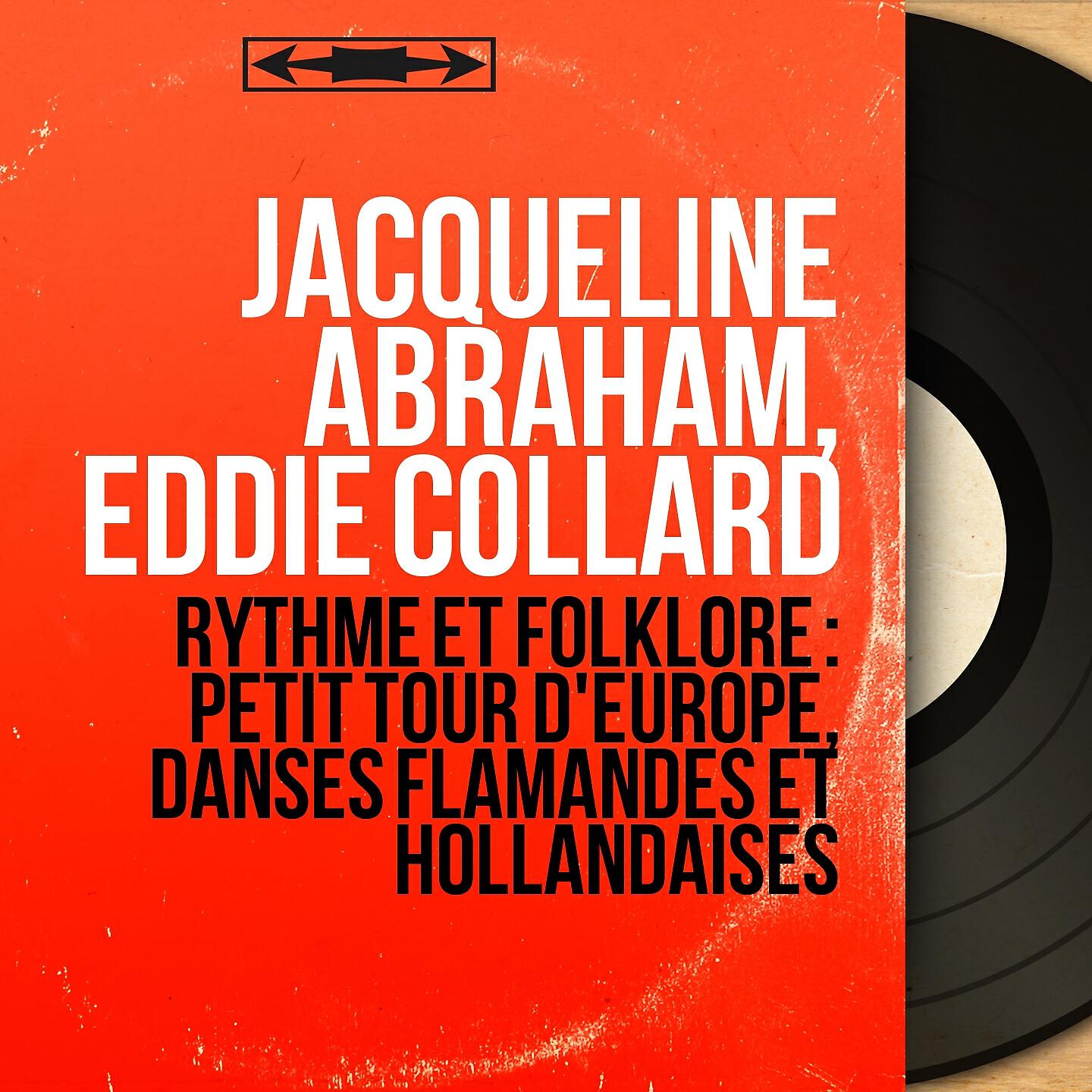 Релиз Rythme et folklore : Petit tour d'Europe, danses flamandes et hollandaises