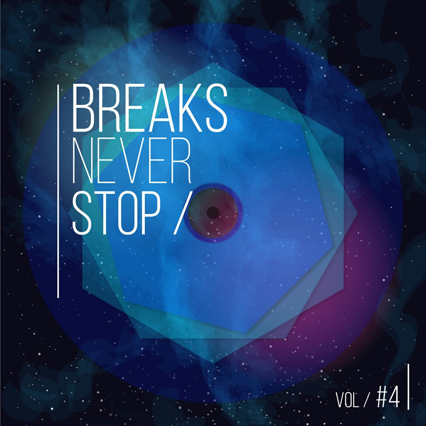 Релиз Breaks Never Stop, Vol. 4