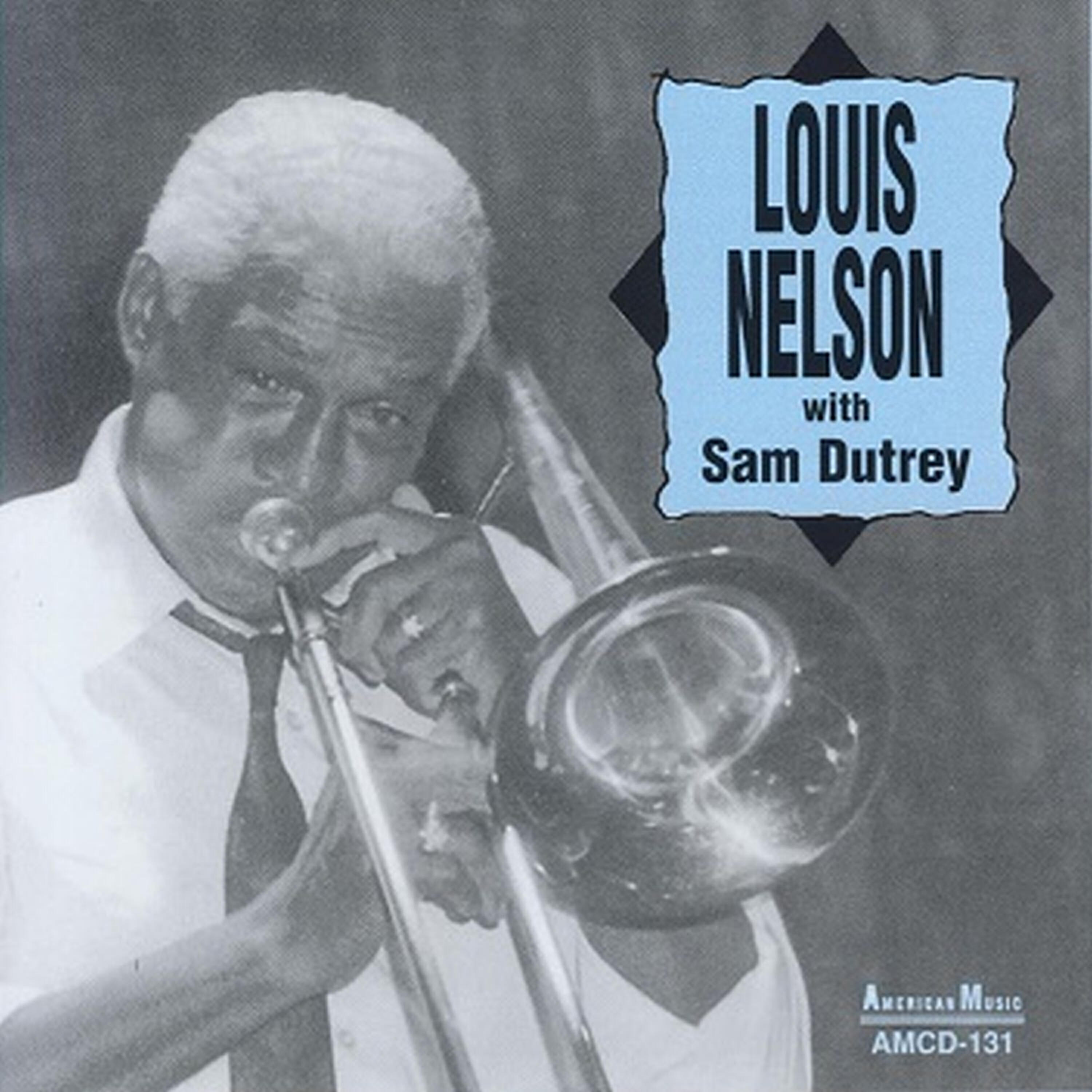 Релиз Louis Nelson with Sam Dutrey