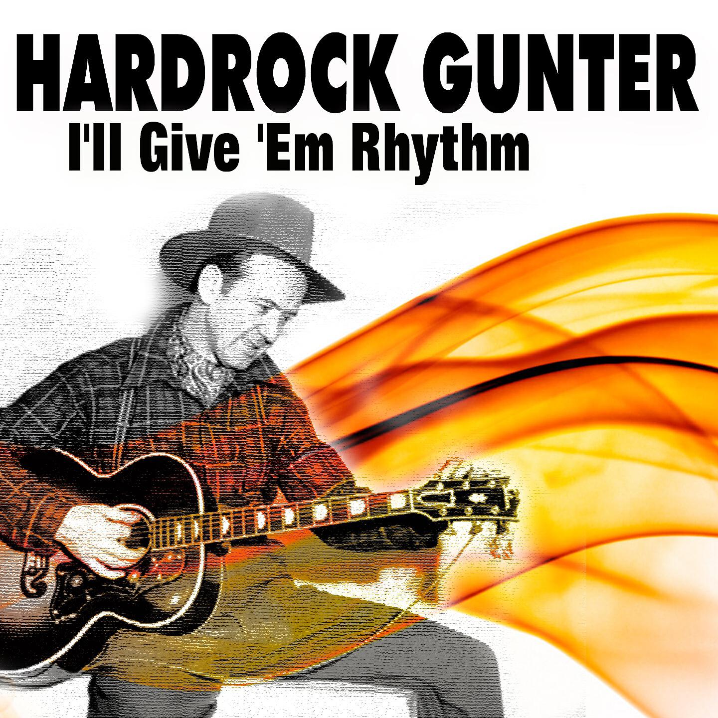 Релиз Hardrock Gunter I'll Give 'Em Rhythm